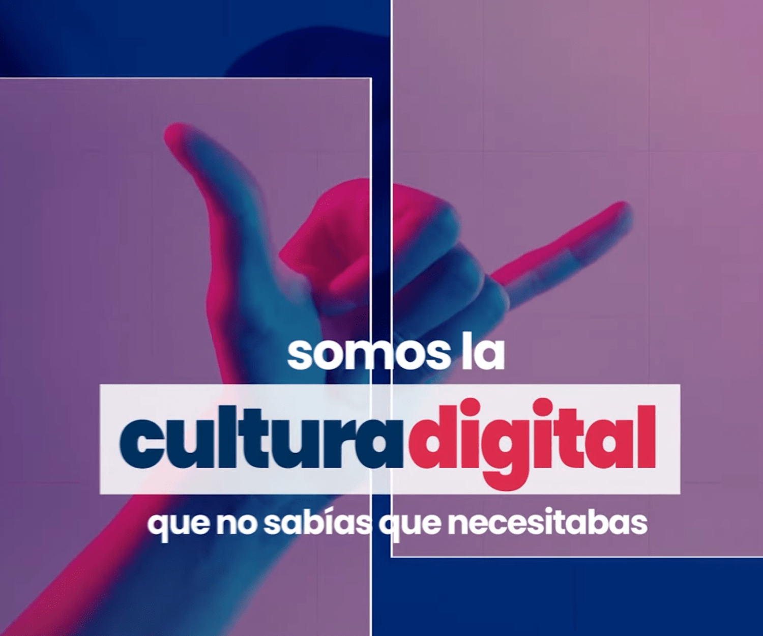 Somos la cultura digital que no sabías que necesitabas